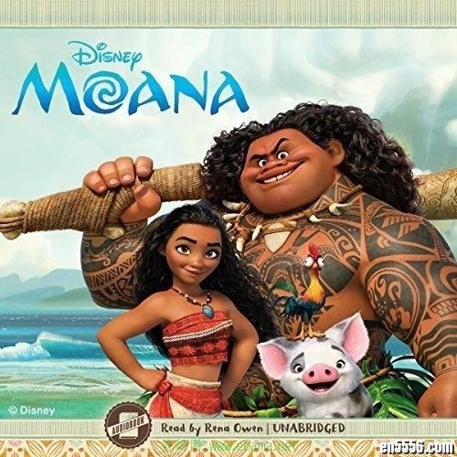 海洋奇缘 Moana 有声书音频 (M4B+mp3) / 百度网盘6600 作者:sky 帖子ID:248065 