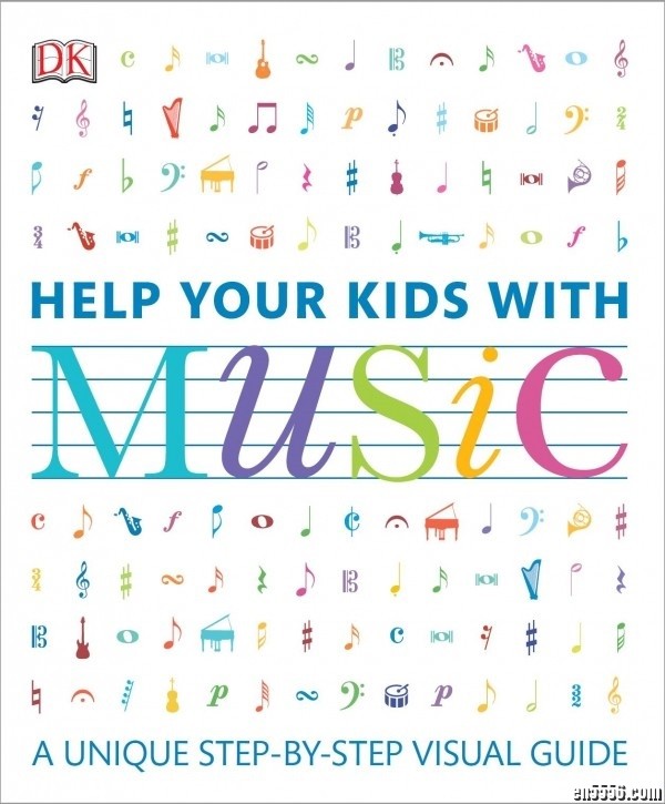 DK Help Your Kids with Music（DK Publishing）PDF电子书高清版 帮助孩子学习音乐2688 作者:sky 帖子ID:248166 