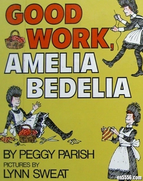 《good work》英语初级桥梁书 女仆趣味故事 Amelia Berdelia PDF+MP3下载303 作者:sky 帖子ID:248169 