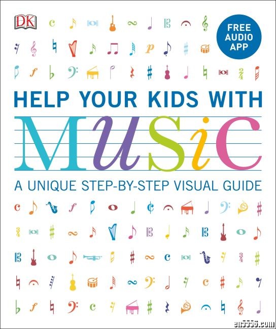 DK帮助孩子系列之用音乐帮助孩子 Help Your Kids with Music by DK 英文 2019新版874 作者:sky 帖子ID:248177 