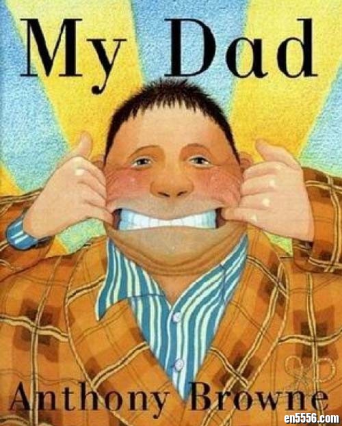 安东尼布朗绘本：我的爸爸 My Dad 英文版PDF5654 作者:one 帖子ID:248397 