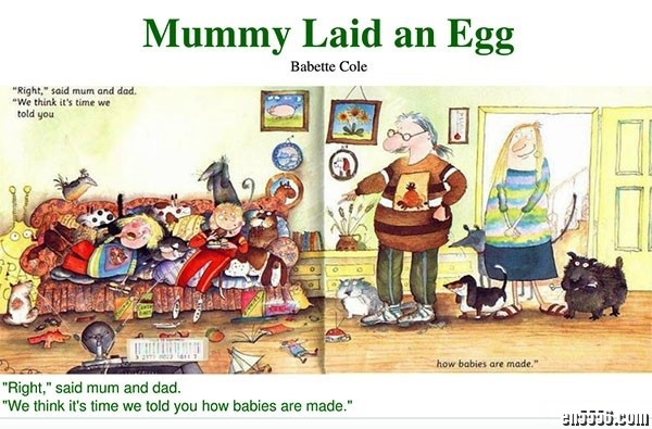 儿童性教育绘本：妈妈生了一个蛋 Mummy Laid an Egg - 推荐给6岁以上小朋友9975 作者:one 帖子ID:248450 