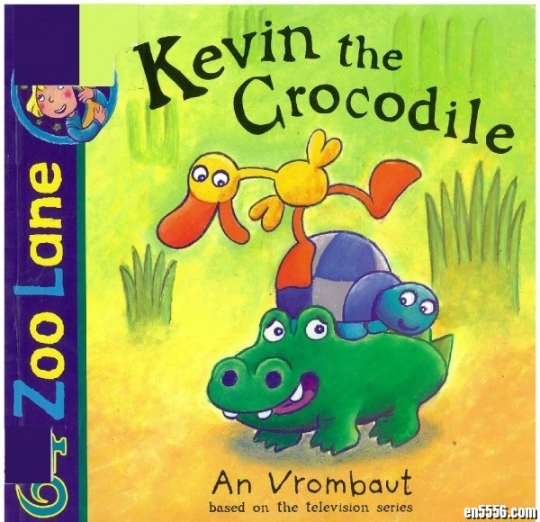 动物街64号 64 Zoo Lane 原版英语绘本 - Kevin the Crocodile [PDF/百度网盘]615 作者:one 帖子ID:248527 