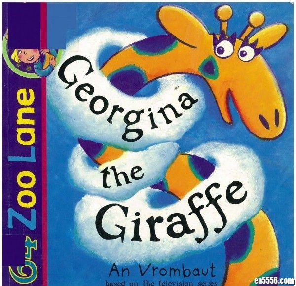 动物街64号 64 Zoo Lane 原版英语绘本 - Georgina the Giraffe [PDF/百度网盘]9359 作者:one 帖子ID:248528 