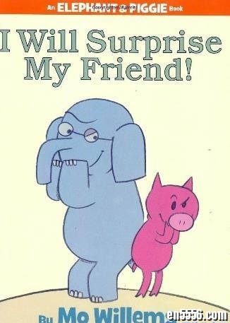 情商系列绘本: 大象和小猪 An elephant and Piggie (视频21+绘本12+音频15)8315 作者:one 帖子ID:248548 