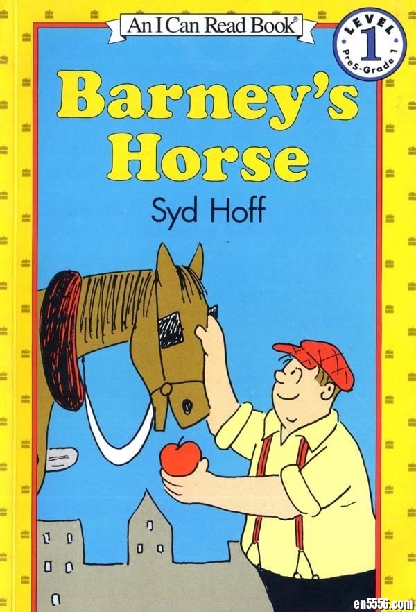 I Can Read 第一阶段的一本: Barney's Horse (0-4岁, PDF+MP3) / 百度云盘6261 作者:one 帖子ID:248551 