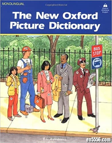 The New Oxford Picture Dictionary (Monolingual English Edition)5928 作者:one 帖子ID:249324 