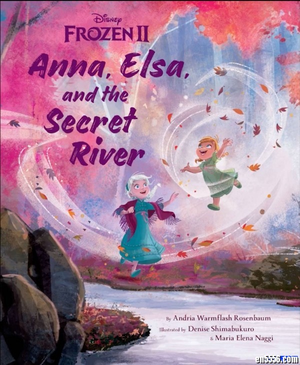 原版英语绘本 冰雪奇缘2 Anna Elsa and the Secret River 视频1080、音频、PDF6592 作者:one 帖子ID:249389 