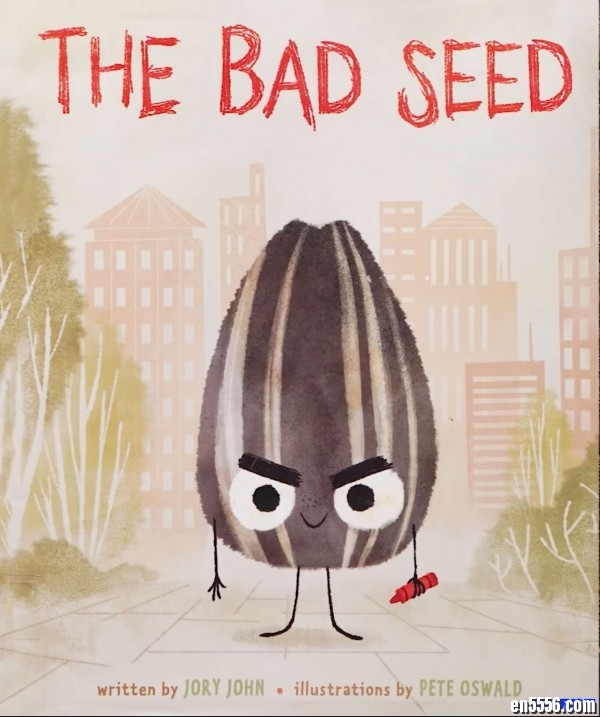 The Bad Seed 坏种子 原版英语绘本 - 亚马逊年度最佳儿童图书，视频1080、音频、PDF7653 作者:one 帖子ID:249423 