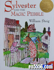 美国凯迪克金奖作品Sylvester and the Magic Pebble 有MP3879 作者:one 帖子ID:249475 