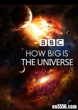 BBC纪录片：地平线系列《宇宙有多大》Horizon: How Big is the Universe? (2012) 中英双语字幕 720p 百度云482 作者:one 帖子ID:249640 