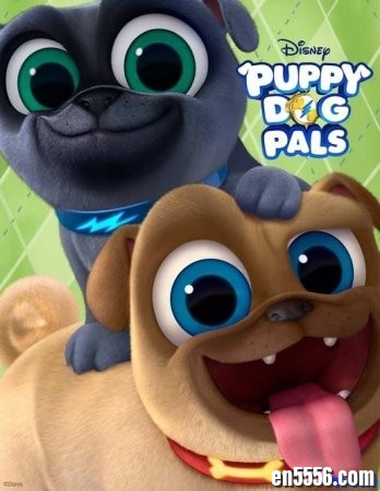 迪斯尼2017新作: 小狗朋友 Puppy Dog Pals 高清720P 第1季全，第2季更新到第8集1310 作者:one 帖子ID:251531 