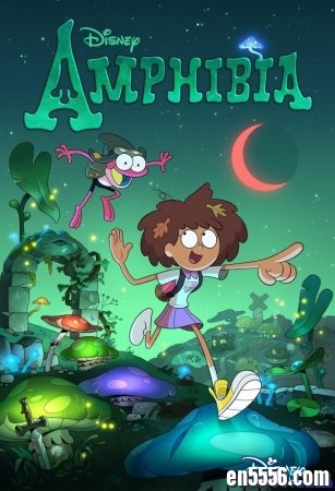奇幻沼泽 第一季 Amphibia Season 1 (2019) 高清英文版 带英文字幕8623 作者:one 帖子ID:252351 