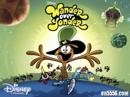 超搞笑～迪斯尼喜剧动画: 星际漫步Wander Over Yonder 第1、2季全集，中英文双字幕7600 作者:one 帖子ID:252520 