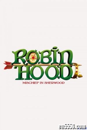 Robin Hood: Mischief in Sherwood小侠盗罗宾汉- Season 1 全52集 720P英语, 中英双语字幕3479 作者:one 帖子ID:252580 