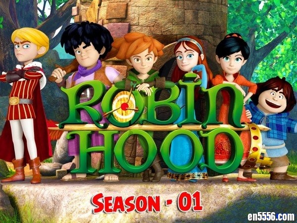 Robin Hood: Mischief in Sherwood小侠盗罗宾汉- Season 1 全52集 720P英语, 中英双语字幕4983 作者:one 帖子ID:252580 