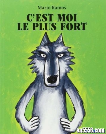 C'est moi le plus fort 我是最厉害的大野狼 Pdf+mp43483 作者:one 帖子ID:253031 