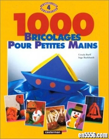 法语-儿童1000个手工活动 livre bricolage enfants - 1000 activités pour petites mains8075 作者:one 帖子ID:253032 