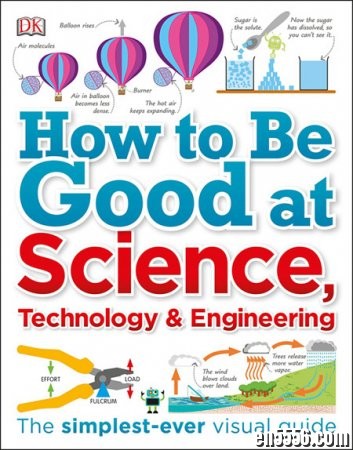 英语科学+科技读物百科全书（拓展+教材专业版）How to Be Good at Science, Technology, and Engineering 百度云网盘3158 作者:one 帖子ID:253866 