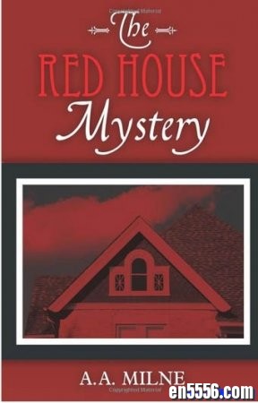 A A Milne - The Red House Mystery 【epub和mobi格式】2003 作者:one 帖子ID:254081 