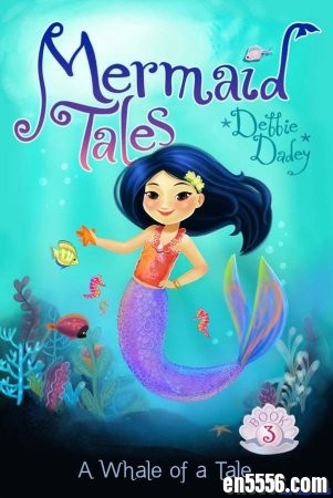 小女孩最爱初章：美人鱼的传说 Mermaid Tales 合集10册 (epub格式，作者 Debbie Dadey)7886 作者:one 帖子ID:254129 