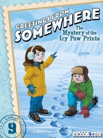 桥梁书：来自某地的问候 Greetings from Somewhere 合集9册 (epub+mobi)4274 作者:one 帖子ID:254140 