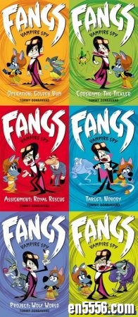 惊险搞笑童书: 吸血鬼特工毒牙 Fangs Vampire Spy 全6册(epub版)/百度网盘8900 作者:one 帖子ID:254154 