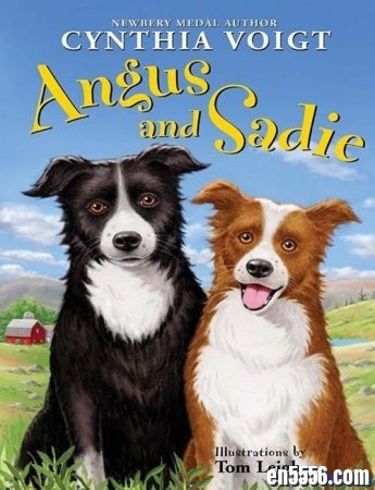 儿童动物小说: Angus and Sadie - Cynthia Voigt (音频MP3 + mobi+epub)7 作者:one 帖子ID:254194 