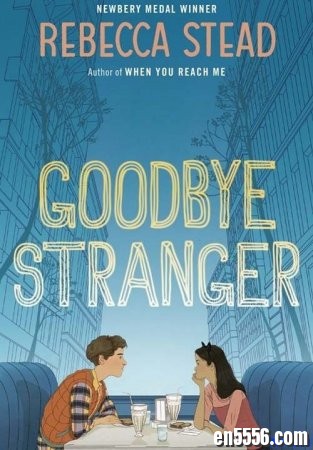 再见陌生人 Goodbye Stranger - Rebecca Stead 电子书 mobi+epub3536 作者:one 帖子ID:254197 