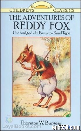 狐狸雷迪历险记 The Adventures of Reddy Fox (电子书epub, mobi + 音频mp3)4923 作者:one 帖子ID:254275 