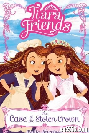 Tiara Friends Series 1-4 电子书，适合5-7岁2913 作者:one 帖子ID:254338 