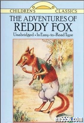 【有声书】《雷迪·福克斯的冒险故事》The Adventures of Reddy Fox含mp3、kindle、pdf1134 作者:one 帖子ID:254406 