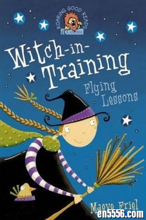 中级章节书 Witch In Training 1-8 《女巫炼成记》(巫婆训练)4911 作者:one 帖子ID:254610 