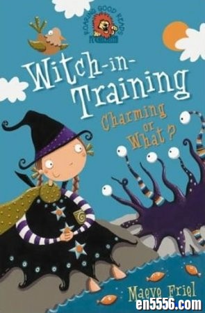 中级章节书 Witch In Training 1-8 《女巫炼成记》(巫婆训练)8148 作者:one 帖子ID:254610 