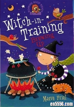 中级章节书 Witch In Training 1-8 《女巫炼成记》(巫婆训练)979 作者:one 帖子ID:254610 