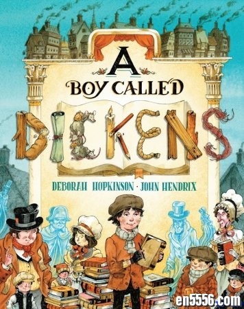 A Boy Called Dickens - Deborah Hopkinson 5-8岁 电子书epub+mobi8672 作者:one 帖子ID:254690 