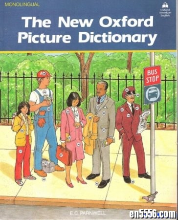 原版字典 The New Oxford Picture Dictionary 牛津新图解字典 高清PDF9275 作者:one 帖子ID:254775 