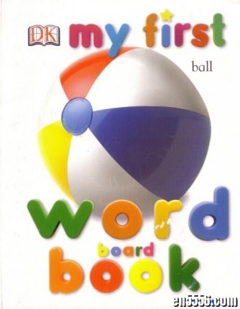 原版字典 DK My First Word Board Book 我的第一本单词书 PDF9292 作者:one 帖子ID:254785 