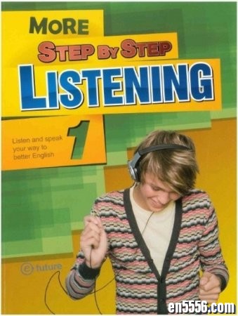 Step by Step Listening 以及 More Step by Step Listening 总共6个级别的听力练习教材2588 作者:one 帖子ID:255960 