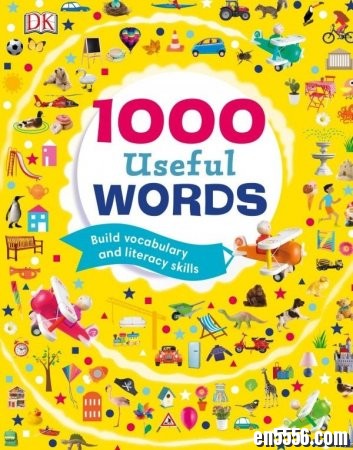 1000 Useful Words Build Vocabulary and Literacy Skills by DK, Dawn Sirett9512 作者:one 帖子ID:256456 