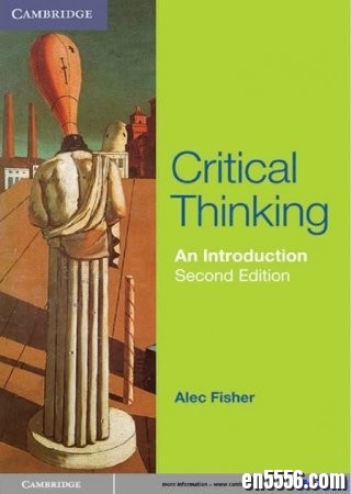 剑桥出版社-批判性思维: 导论 Critical Thinking: An Introduction6227 作者:one 帖子ID:256527 