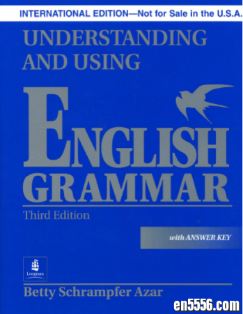 北美经典语法学习书Understanding and Use English Grammar Edition 3 By Betty Azar 高清PDF（含答案）3400 作者:one 帖子ID:256670 