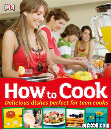 DK 合辑 Children Cook Books 孩子们的烹饪书 16本PDF 534MB1762 作者:one 帖子ID:256958 