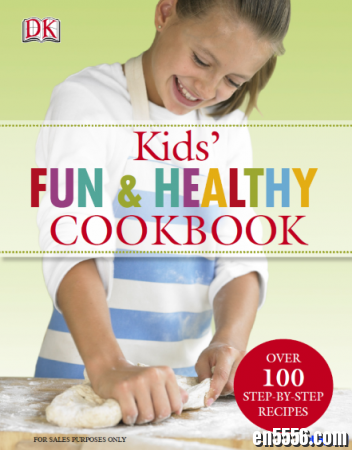 DK 合辑 Children Cook Books 孩子们的烹饪书 16本PDF 534MB6732 作者:one 帖子ID:256958 