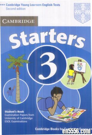 剑桥少儿英语考试一级(starters)官方真题A~H共9本27套试题，PDF原版扫描8329 作者:one 帖子ID:256996 