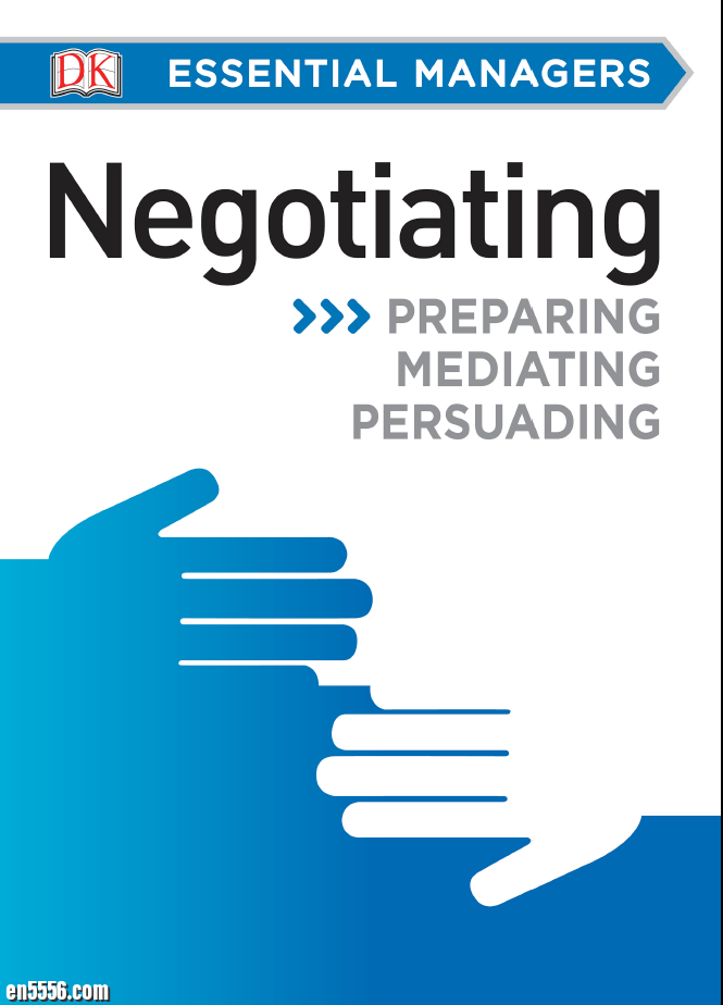 Negotiating (DK Essential Managers) by DK 基础管理系列:谈判7775 作者:lj007008 帖子ID:257479 