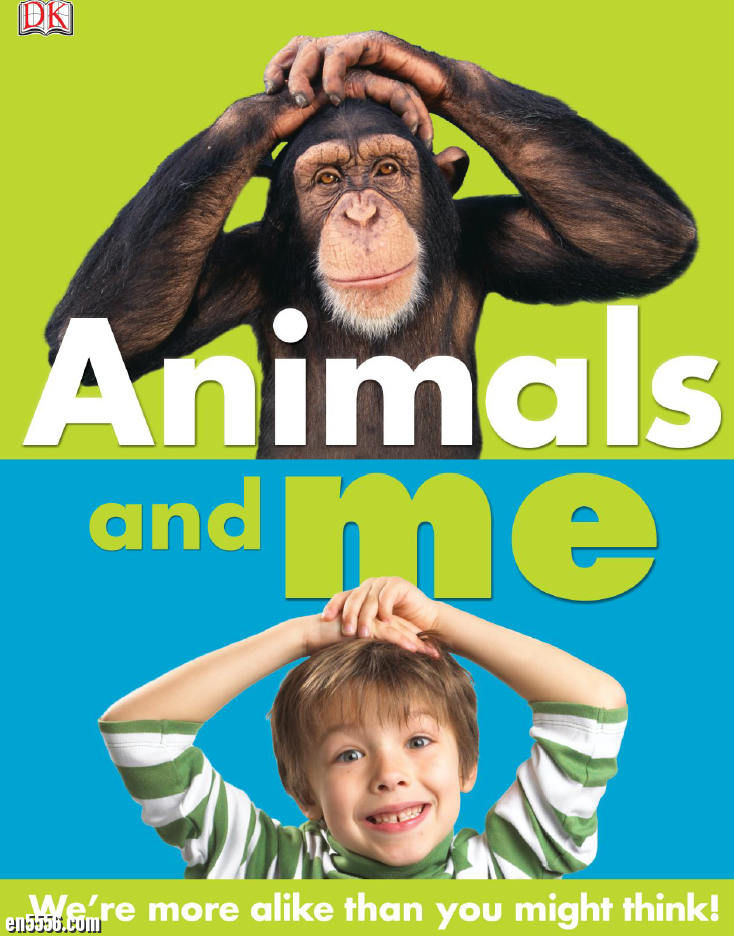 DK系列: 动物和我 Animals and Me by DK Publishing490 作者:lj007008 帖子ID:257480 