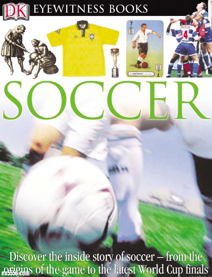 [DK系列] Soccer (DK Eyewitness Books)8196 作者:lj007008 帖子ID:257486 