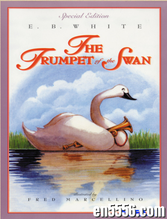 【8岁-10岁】分享EB.White的Charlotte's Web /The Trumpet of the Swan  /Stuart Little 音频 + pdf4025 作者:wx_772eab817f 帖子ID:258534 
