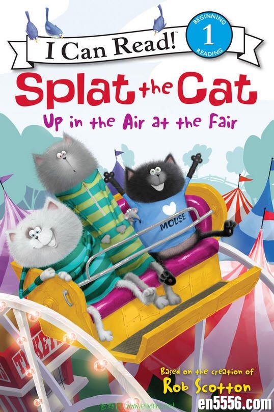 Splat the Cat - I Can Read Series - 11 Books - Rob Scotton 电子书pdf 百度云3124 作者:沁月紫寒 帖子ID:260470 